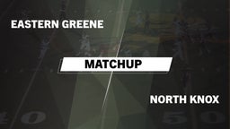 Matchup: Eastern Greene High vs. North Knox  2016