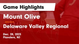 Mount Olive  vs Delaware Valley Regional  Game Highlights - Dec. 28, 2023