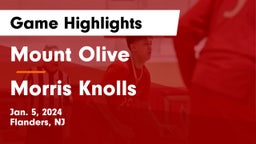 Mount Olive  vs Morris Knolls  Game Highlights - Jan. 5, 2024