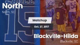 Matchup: North  vs. Blackville-Hilda  2017