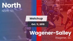 Matchup: North  vs. Wagener-Salley  2019