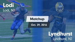 Matchup: Lodi  vs. Lyndhurst  2016