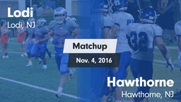 Matchup: Lodi  vs. Hawthorne  2016