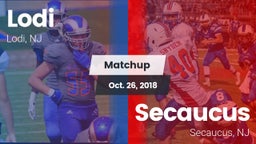 Matchup: Lodi  vs. Secaucus  2018