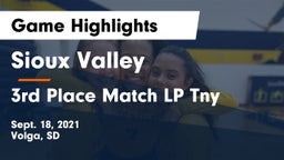 Sioux Valley  vs 3rd Place Match LP Tny Game Highlights - Sept. 18, 2021