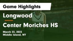 Longwood  vs Center Moriches HS Game Highlights - March 22, 2023