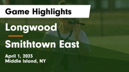 Longwood  vs Smithtown East  Game Highlights - April 1, 2023