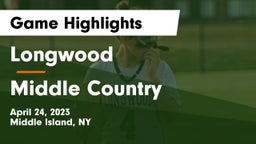 Longwood  vs Middle Country Game Highlights - April 24, 2023
