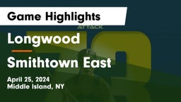 Longwood  vs Smithtown East  Game Highlights - April 25, 2024