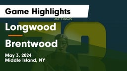 Longwood  vs Brentwood  Game Highlights - May 3, 2024