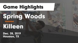 Spring Woods  vs Killeen  Game Highlights - Dec. 28, 2019