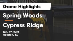 Spring Woods  vs Cypress Ridge  Game Highlights - Jan. 19, 2024