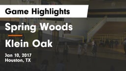 Spring Woods  vs Klein Oak  Game Highlights - Jan 10, 2017