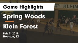 Spring Woods  vs Klein Forest  Game Highlights - Feb 7, 2017