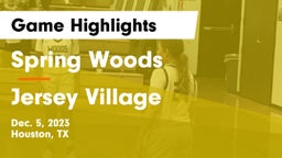 Spring Woods  vs Jersey Village  Game Highlights - Dec. 5, 2023