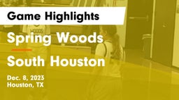 Spring Woods  vs South Houston  Game Highlights - Dec. 8, 2023