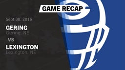 Recap: Gering  vs. Lexington  2016