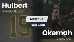 Matchup: Hulbert  vs. Okemah  2018