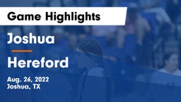 Joshua  vs Hereford Game Highlights - Aug. 26, 2022