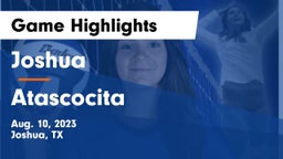 Joshua  vs Atascocita Game Highlights - Aug. 10, 2023