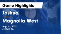 Joshua  vs Magnolia West Game Highlights - Aug. 11, 2023