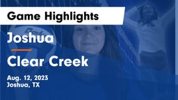 Joshua  vs Clear Creek Game Highlights - Aug. 12, 2023