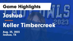 Joshua  vs Keller Timbercreek Game Highlights - Aug. 25, 2023