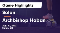 Solon  vs Archbishop Hoban  Game Highlights - Aug. 12, 2022