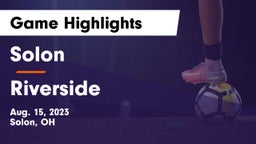 Solon  vs Riverside  Game Highlights - Aug. 15, 2023