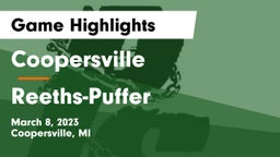 Coopersville  vs Reeths-Puffer  Game Highlights - March 8, 2023