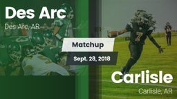 Matchup: Des Arc  vs. Carlisle  2018