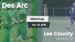 Matchup: Des Arc  vs. Lee County  2018