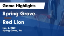 Spring Grove  vs Red Lion  Game Highlights - Jan. 2, 2022