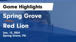 Spring Grove  vs Red Lion  Game Highlights - Jan. 12, 2024