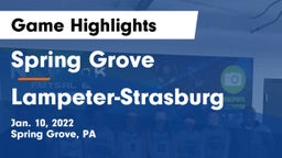 Spring Grove  vs Lampeter-Strasburg  Game Highlights - Jan. 10, 2022