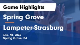 Spring Grove  vs Lampeter-Strasburg  Game Highlights - Jan. 30, 2023