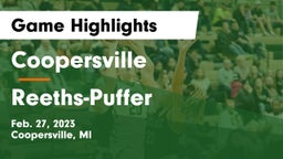 Coopersville  vs Reeths-Puffer  Game Highlights - Feb. 27, 2023