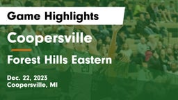Coopersville  vs Forest Hills Eastern  Game Highlights - Dec. 22, 2023