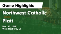 Northwest Catholic  vs Platt  Game Highlights - Dec. 10, 2018