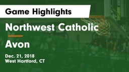 Northwest Catholic  vs Avon  Game Highlights - Dec. 21, 2018