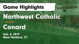 Northwest Catholic  vs Conard  Game Highlights - Feb. 8, 2019