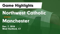 Northwest Catholic  vs Manchester  Game Highlights - Dec. 7, 2018