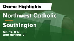Northwest Catholic  vs Southington  Game Highlights - Jan. 18, 2019