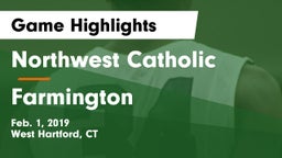 Northwest Catholic  vs Farmington  Game Highlights - Feb. 1, 2019
