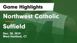Northwest Catholic  vs Suffield Game Highlights - Dec. 28, 2019