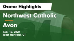 Northwest Catholic  vs Avon  Game Highlights - Feb. 10, 2020