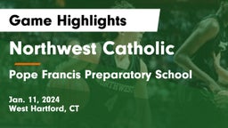 Northwest Catholic  vs Pope Francis Preparatory School Game Highlights - Jan. 11, 2024