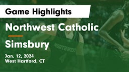 Northwest Catholic  vs Simsbury  Game Highlights - Jan. 12, 2024