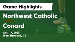 Northwest Catholic  vs Conard  Game Highlights - Oct. 17, 2023