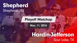 Matchup: Shepherd  vs. Hardin-Jefferson  2016